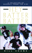 Hey Batter Batter: A Collection of Baseball Poems for Kids