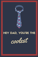 Hey Dad, You're the Coolest: Son to Dad Planner