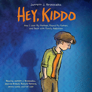 Hey, Kiddo (National Book Award Finalist)