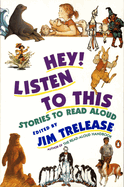 Hey! Listen to This: Stories to Read Aloud(Vol.1)