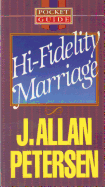 Hi Fidelity Marriage