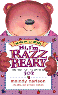 Hi, I'm Razzbeary: The Fruit of the Spirit is Joy - Carlson, Melody