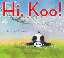 Hi, Koo!: Year of Seasons (Stillwater Book): A Year of Seasons