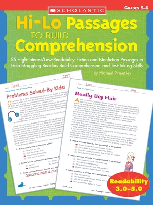 Hi-Lo Passages to Build Comprehension: Grades 5?6: 25 High-Interest/Low Readability Fiction and Nonfiction Passages to Help Struggling Readers Build Comprehension and Test-Taking Skills - Priestley, Michael