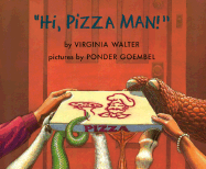 "Hi, Pizza Man!"