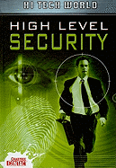 Hi Tech World: High Level Security