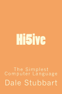 Hi5ive: The Simplest Computer Language