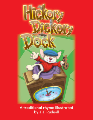 Hickory Dickory Dock - Rudisill, J J