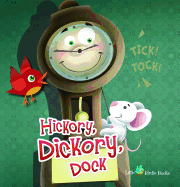 Hickory, Dickory, Dock - Rourke Educational Media