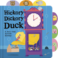 Hickory Dickory Duck: A Pull-Tab Action Rhyme!