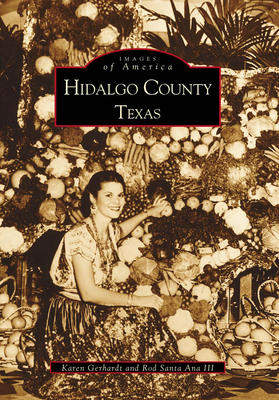 Hidalgo County - Gerhardt, Karen, and Santa Ana III, Rod