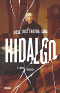 Hidalgo.: La Otra Historia