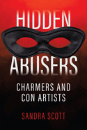 Hidden Abusers: Charmers & Con Artists