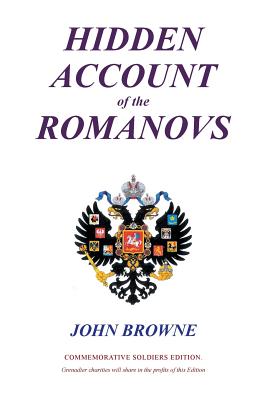 Hidden Account of the Romanovs - Browne, John
