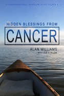 Hidden Blessings from Cancer