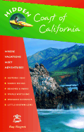 Hidden Coast of California: Including San Diego, Los Angeles, Santa Barbara, Monterey, San Francisco, and Mendocino