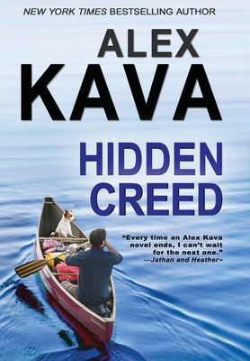 Hidden Creed: (Book 6 Ryder Creed K-9 Mystery) - Kava, Alex