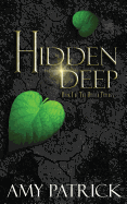 Hidden Deep: Book 1 of the Hidden Trilogy