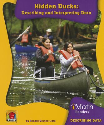 Hidden Ducks: Describing and Interpreting Data - Brunner- Jass, Renata, and Hughes, David T (Consultant editor)