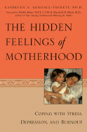 Hidden Feelings of Motherhood