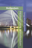 Hidden Gems of Rotterdam: Panache Rotterdam