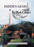 Hidden Gems of the Black Country: An Appreciation of Britain's Heritage Treasures