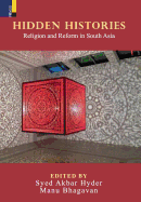 Hidden Histories: Religion and Reform in South Asia