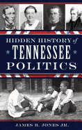 Hidden History of Tennessee Politics