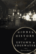 Hidden History of Uptown & Edgewater