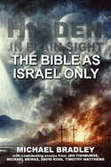 Hidden In Plain Sight: The Bible As Israel Only