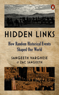 Hidden Links: How Random Historical Events Shaped Our World