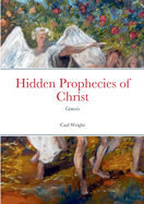 Hidden Prophecies of Christ: Genesis