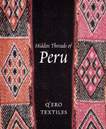 Hidden Threads of Peru: Q'Ero Textiles