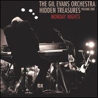 Hidden Treasures, Vol. 1: Monday Nights - The Gil Evans Orchestra