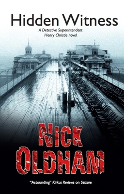 Hidden Witness - Oldham, Nick