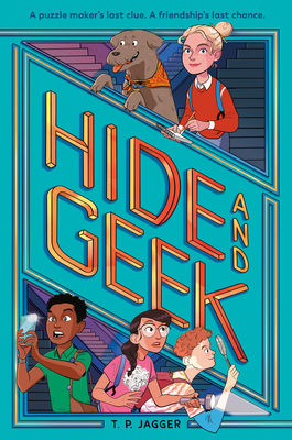 Hide and Geek - Jagger, T P