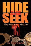 Hide and Seek: The Warrant Game
