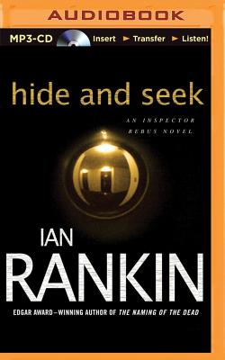 Hide and Seek - Rankin, Ian, New, and Page, Michael, Dr. (Read by)