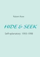 Hide & seek: Self-xplanatory 1993-1998