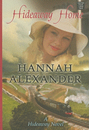 Hideaway Home - Alexander, Hannah