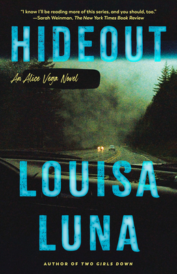 Hideout: An Alice Vega Novel (an Edgar Award Winner) - Luna, Louisa