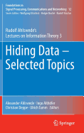 Hiding Data - Selected Topics: Rudolf Ahlswede's Lectures on Information Theory 3