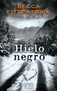 Hielo Negro / Black Ice