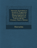 Hieroclis Synecdemvs: Accedvnt Fragmenta Apvd Constantinvm Porphyrogennetvm Servata Et Nomina Vrbivm Mvtat