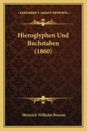 Hieroglyphen Und Buchstaben (1860)