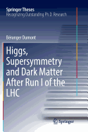 Higgs, Supersymmetry and Dark Matter After Run I of the Lhc