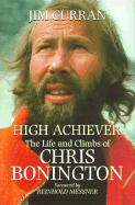 High Achiever: The Life and Climbs of Chris Bonington