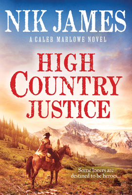 High Country Justice - James, Nik