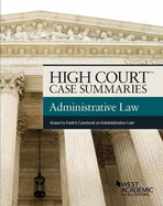 High Court Case Summaries on Administrative Law, Keyed to Funk