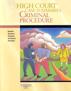 High Court Case Summaries on Criminal Procedure: Keyed to Dressler and Thomas' Casebook on Criminal Procedure